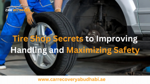 Tire Shop Secrets to Improving Handling and Maximizing Safety