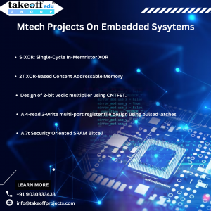 Top Mtech Projects on Embedded Systems for Final Year Students