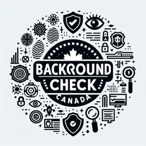 Navigating the Path to Canada: The Importance of Background Checks for Immigration and Visa Applications