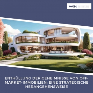 Enthüllung der Geheimnisse von Off-Market-Immobilien: Eine strategische Herangehensweise