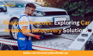 Roadside Rescues: Exploring Car Breakdown Recovery Solutions