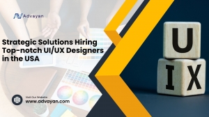 Strategic Solutions Hiring Top-notch UI/UX Designers in the USA with Advayan