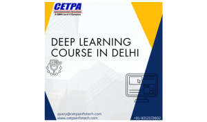 Deep Learning Course in Delhi: Unlocking the Power of AI