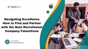 Navigating Excellence How to Find and Partner with the Best Recruitment Company-Talentcone