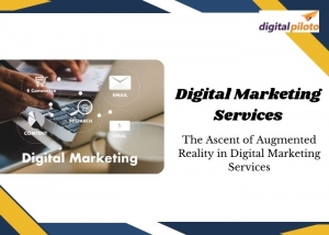 The Ascent of Augmented Reality in Digital Marketing Services