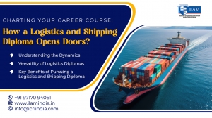 Charting Your Career Course: How a Logistics and Shipping Diploma Opens Doors?