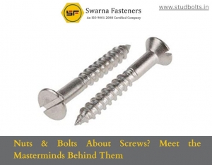 Nuts & Bolts About Screws? Meet the Masterminds Behind Them