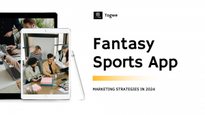 Fantasy Sports App Marketing Strategies in 2024
