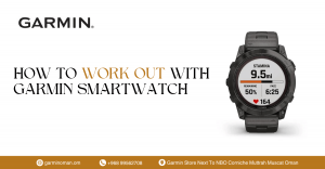 How to work out with Garmin Smartwatch