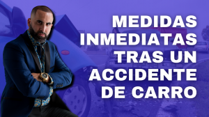 Medidas inmediatas tras un accidente de Carro