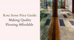 Kota Stone Price Guide: Making Quality Flooring Affordable 