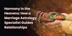 Harmony in the Heavens: How a Marriage Astrology Specialist Guides Relationships