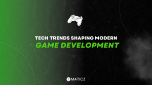 Tech Trends Shaping Modern Game Development