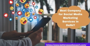 How to Choose the Best Company for Social Media Marketing Services in Delhi?