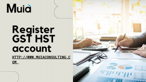 Simplifying Your Business: How to Organize Your Business for a GST/HST Account