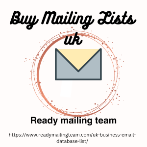 Maximize your business reach by using Mailing List UK by Ready Mailing Team