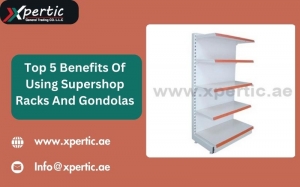 Top 5 Benefits Of Using Supershop Racks And Gondolas