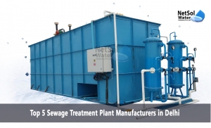 Top 5 Sewage Treatment Plant Manufacturers in Delhi