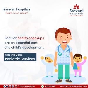 Best Pediatric Hospitals in Hyderabad | Madhapur - Sravani Hospitals