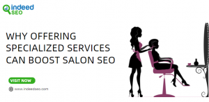 Why Offering Specialized Services Can Boost Salon SEO