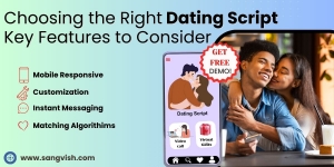 Choosing the Right Dating Script: Key Features to Consider