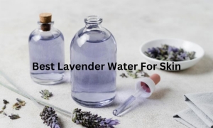 Best Lavender Water For Skin