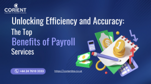 Unlocking Efficiency and Accuracy: The Top Benefits of Payroll Services