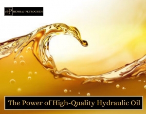 The Power of High-Quality Hydraulic Oil