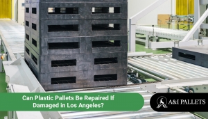 Can Plastic Pallets Be Repaired If Damaged in Los Angeles?