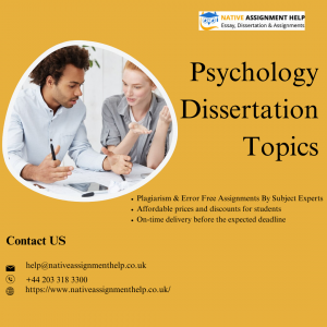 Unleash Your Academic Potential: Interesting Psychology Dissertation Topics to Make a Lasting Impression