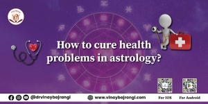 How to Cure Health Problems in Astrology