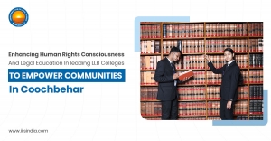 Enhancing Human Rights Consciousness and Legal Education in leading LLB Colleges to empower communities in Coochbehar