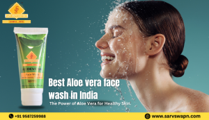 The Ultimate Guide to Aloe vera Face Wash: Sarva Solutions