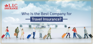 Who Is the Best Company for Travel Insurance?