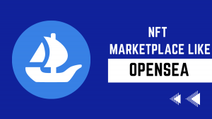 Is the Opensea Clone Script the Best Way to Start Your Own NFT Marketplace?