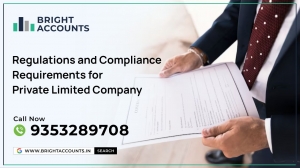 Regulations and Compliance Requirements for Private Limited Company Registration in India