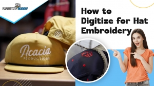 How to Digitize for Hat Embroidery: A Comprehensive Guide