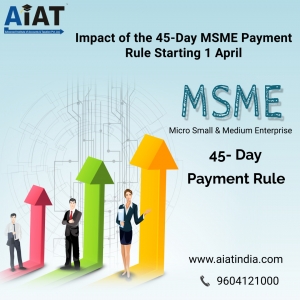 Impact of the 45-Day MSME Payment Rule Starting April 1