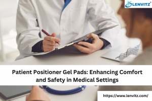 Patient Positioner Gel Pads: Enhancing Comfort and Safety in Medical Settings