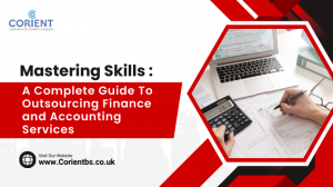 A Complete Guide To Outsourcing Finance and Accounting Services