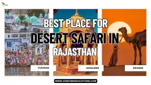 Best place for desert safari in Rajasthan