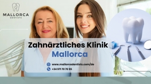 Deutsche Zahnklinik Mallorca: Ihre erste Wahl für erstklassige Zahnbehandlungen auf der Sonneninsel