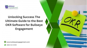 Unlocking Success The Ultimate Guide to the Best OKR Software for Bullseye Engagement