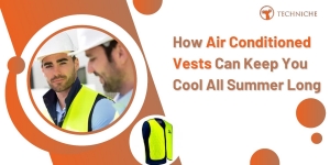 How Air Conditioned Vests Can Keep You Cool All Summer Long