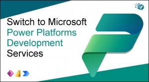 Best reasons to switch to Microsoft Power Platforms development services