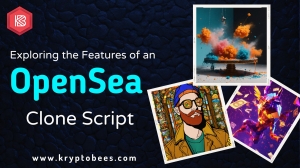 Exploring the Features of an OpenSea Clone Script