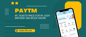Paytm IPL Tickets Price for IPL 2024: Browse and Book Online