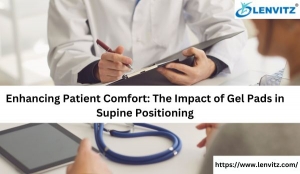 Enhancing Patient Comfort: The Impact of Gel Pads in Supine Positioning