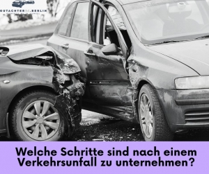 Welche Schritte sind nach einem Verkehrsunfall zu unternehmen?