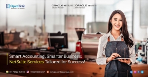 Unveiling the Power of OpenTeQ NetSuite Services: Your Guide to Optimal Business Solutions